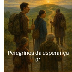 Peregrinos da Esperança  01