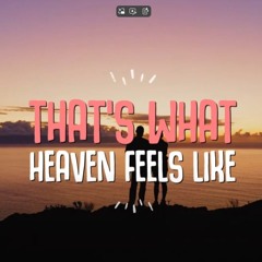 Heaven Feels Like x Away From Here