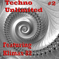Techno Unlimited #2 Featuring - Klimax 82