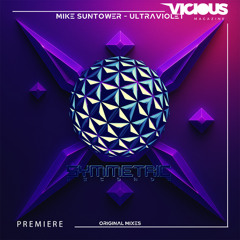 PREMIERE: Mike Suntower – Ultraviolet – Symmetric Records