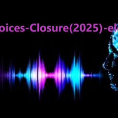 Voices closure