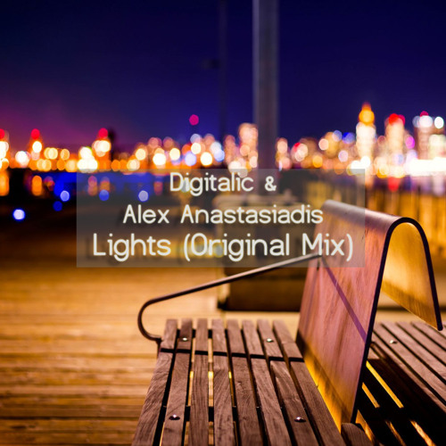 Digitalic & Alex Anastasiadis - Lights (Original Mix)