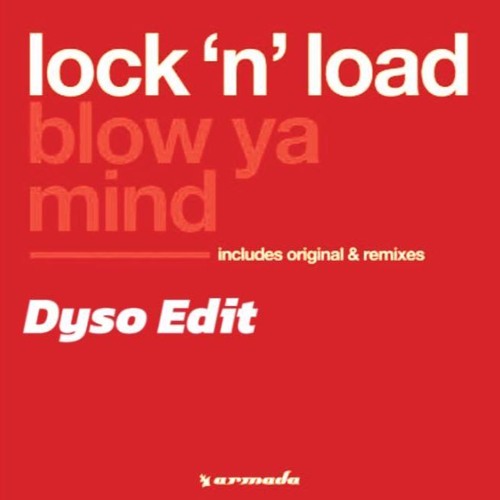 (Free DL) Lock 'N' Load (Dyso Edit) FILTERED AT CERTAIN PARTS DUE TO COPYRIGHT