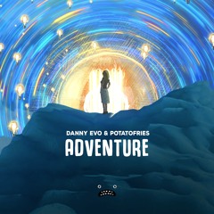 Danny Evo & potatofries – Adventure [Bass Rebels]