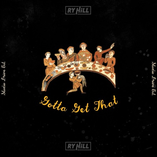 Premiere: Ry Hill - GOTTA GET THAT
