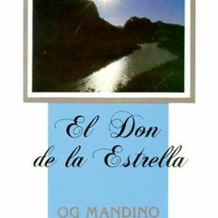 [VIEW] PDF 📘 El Don de la Estrella (Spanish Edition) by  Og Mandino,Buddy Kaye,Franc