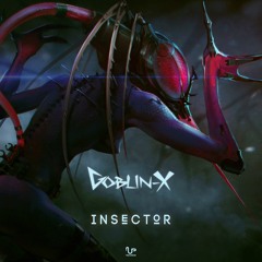 Goblin - X - Insector (Original Mix) @Up Records