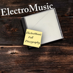 ElectroMusic Discography