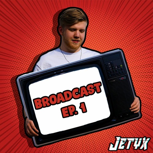 BROADCAST EP. 1