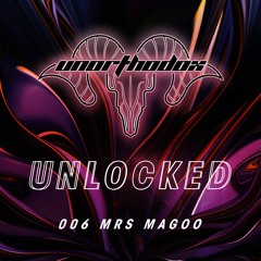 Unlocked 006 | Mrs Magoo