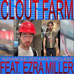 Episode 29: "ADVANCED SEO MASTERCLASS" feat. Ezra Miller *FULL EP ON PATREON*