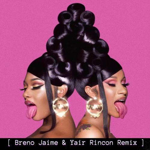 Cardi B - WAP - [ Breno Jaime & Yair Rincon Remix ]