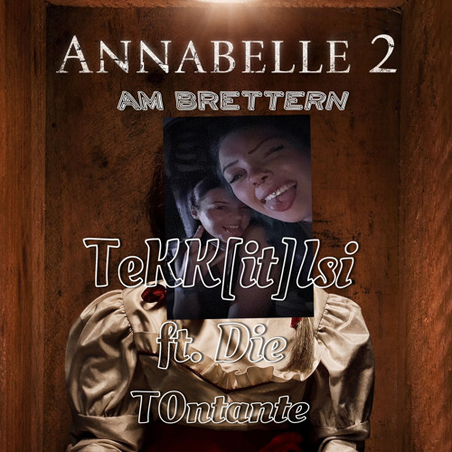 Annabelle am brettern 2 ft. Die T0ntante