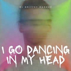 I Go Dancing In My Head - Jason Derulo vs Frank Walker & Joel Corry (DJ Griffey Mashup)