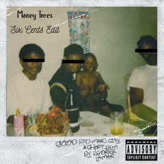 Kendrick Lamar - Money Trees [Six Cents Edit]