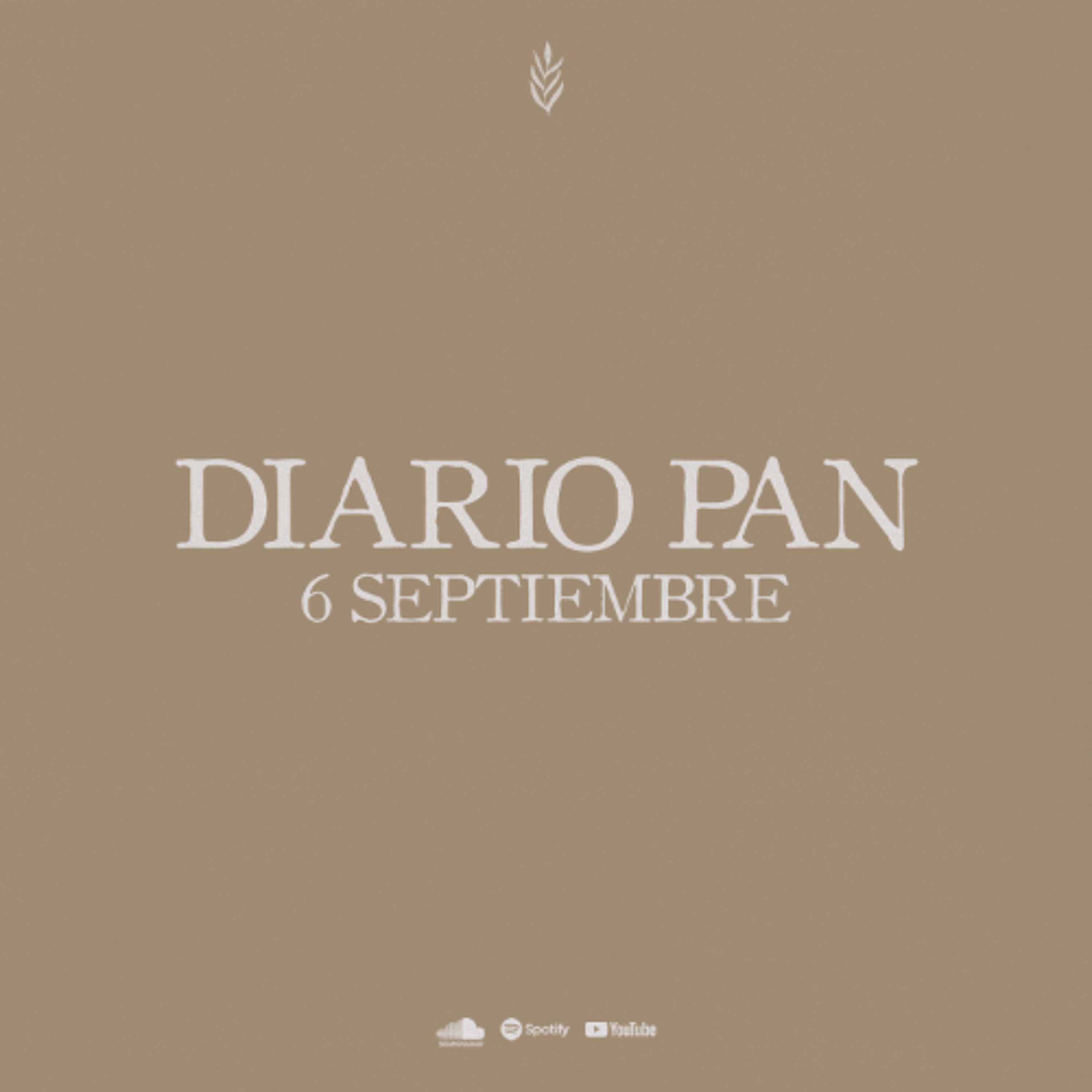 Devocional Diario Pan 6 de Septiembre #DiarioPan