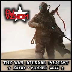 War Journal Podcast (Summer 2022)