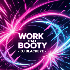 Work That Booty