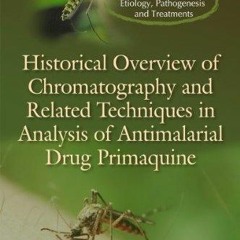 READ [PDF] Historical Overview of Chromatography and Related Techniques in Analy