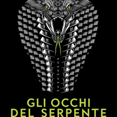 [Read] Online Gli occhi del serpente BY : Fabrizio Silei