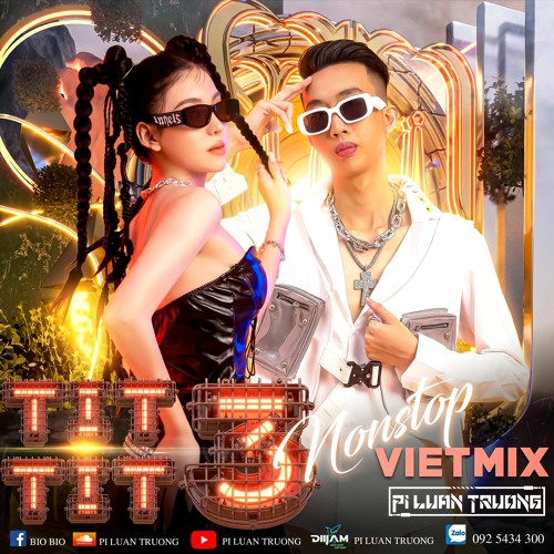 Tít Tít 3 - PiLuanTruong (Nonstop VietMix )