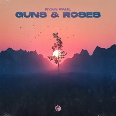 Ryan Paul - Guns & Roses