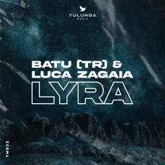 BATU (TR) & Luca Zagaia - Lyra (Radio Edit)