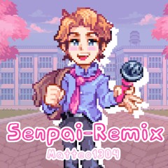 Senpai Remix-MATTEO1304