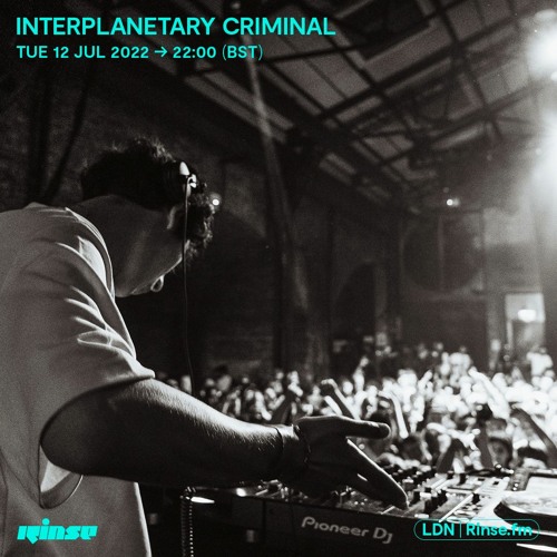 Interplanetary Criminal - 13 July 2022