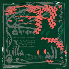 Pho Bho Pholder 011: XAXER - Electrical Storm