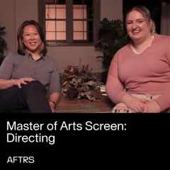 Master of Arts Screen: Directing – Deep Dive Discussion