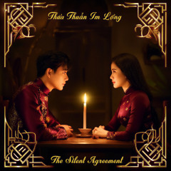 The Silent Agreement Thỏa Thuận Im Lặng