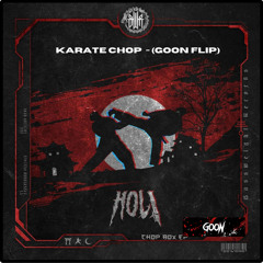 HOL! - KARATE CHOP (GooN Flip) [Free Download]