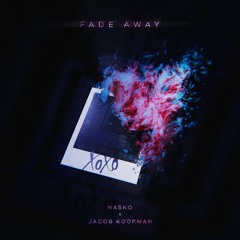 Fade Away W/ Jacob Koopman