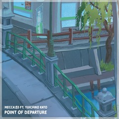 Point of Departure, ft. Yuichiro Kato