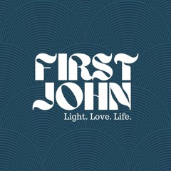 First John - Confidence 8.21.22