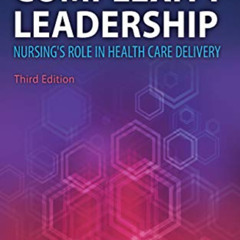 Get EPUB 📋 Complexity Leadership Nursing's Role in Health Care Delivery by  Diana M