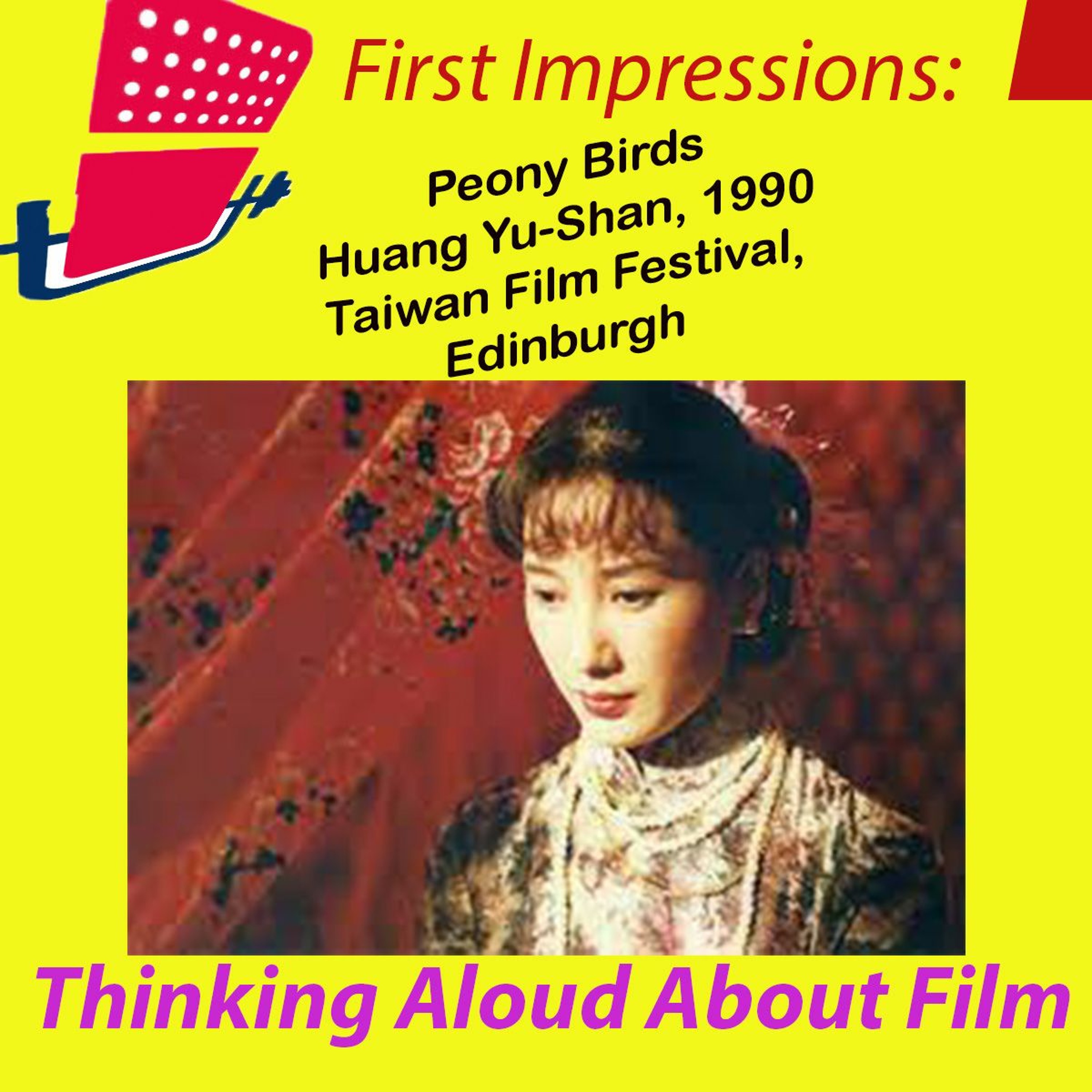 First Impressions: Thinking Aloud About Film