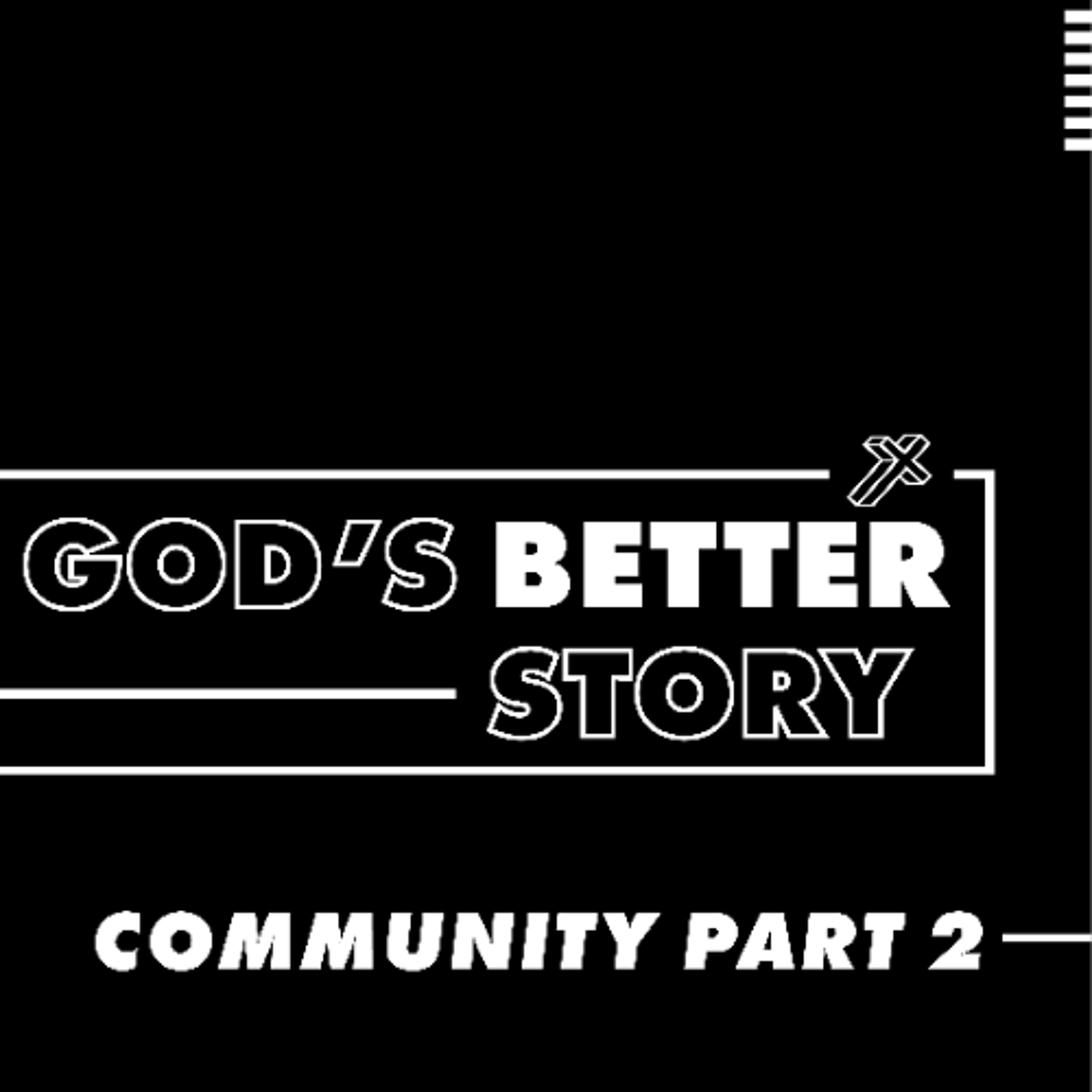 God's Better Story on Community - Part 2 – Simon Elliott episode artwork
