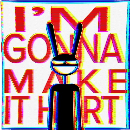 I'm Gonna Make It Hurt (Jax Song - The Amazing Digital Circus)