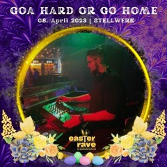 Goa Hard or Go Home DJ SET 08.04.23