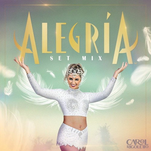 ALEGRIA @CAROLRIGOLETTO