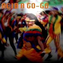 ACID A GO - GO