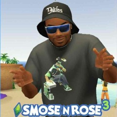 Smose Rose 4.20.2024