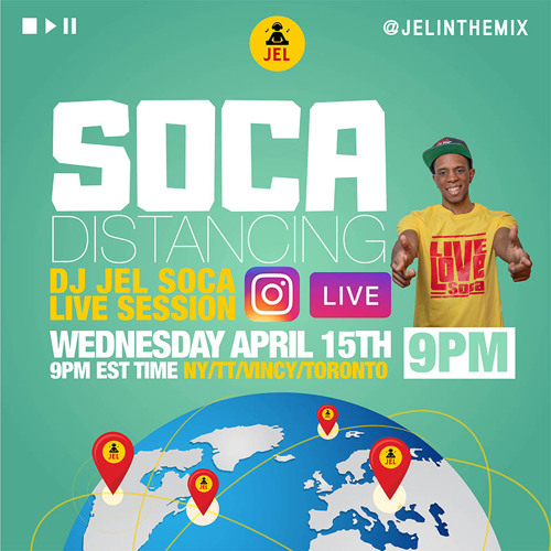 LIVE SESSION: SOCA DISTANCING APRIL 15 (Hosted by DJ JEL)