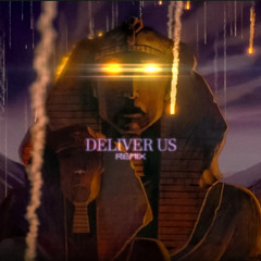 Deliver Us (M&M Remix)