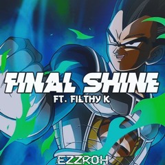 EZZROH X FILTHYK - FINAL SHINE [FREE DOWNLOAD]