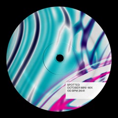 Spotted – October 2023 mini-mix