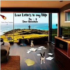 Love Letters to my Wife by Dave Hanrahan