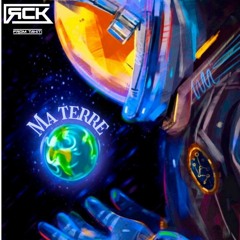 RCK - Ma Terre (original high prod)